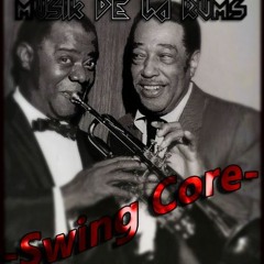 Swing Core ["It don't mean a thing" Remix]
