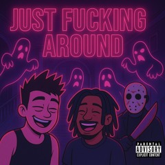 JUST FUCKING AROUND FREESTYLE TRINO X LAMASTA