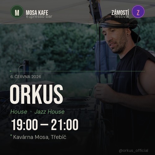ORKUS | Live @ Mosa Café — Zamosti v Modrém 2026