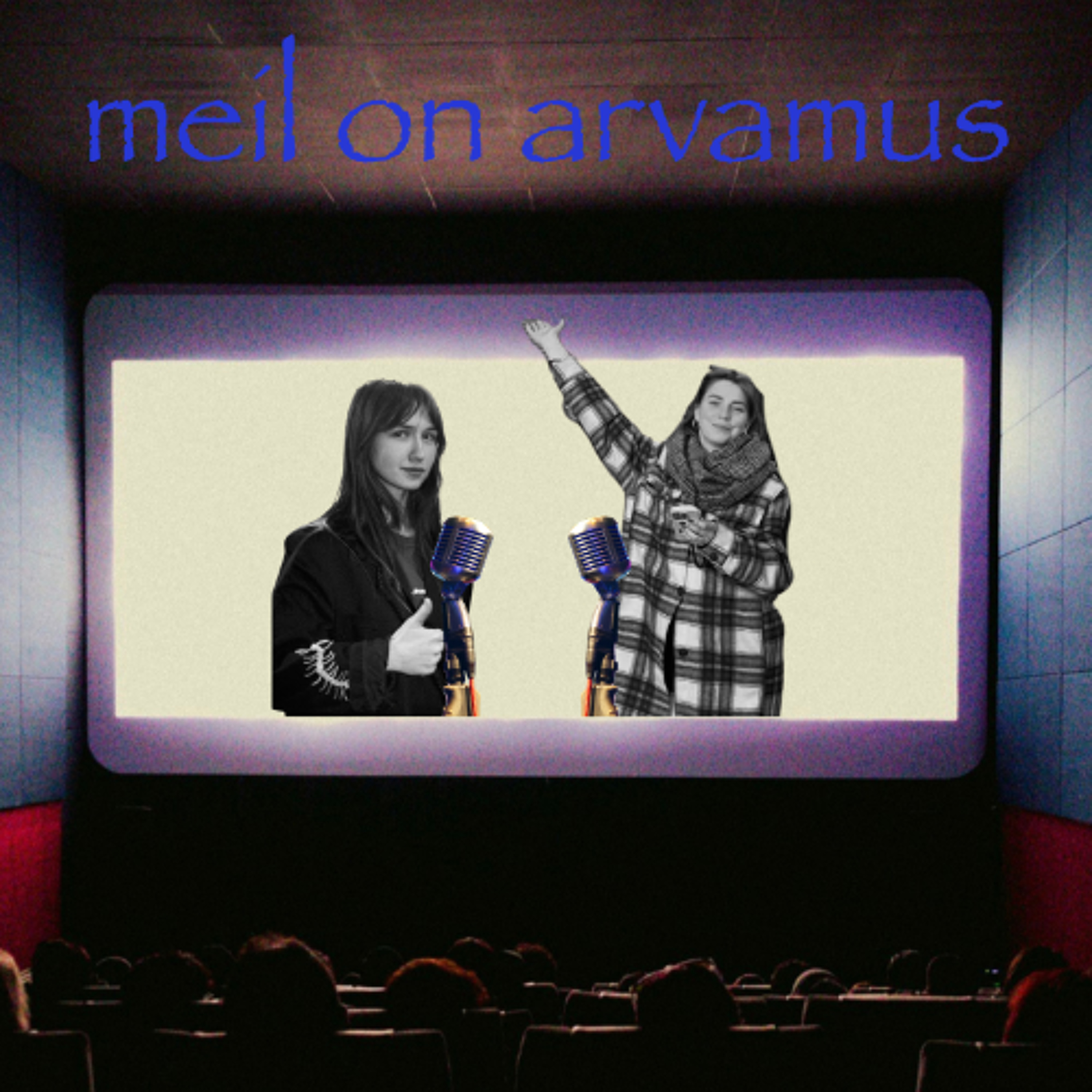 Meil On Arvamus OSA 1