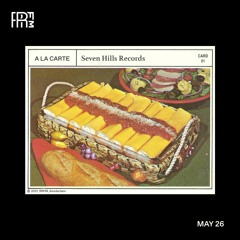 RRFM • À La Carte w/ Seven Hills Records & Berton • 26-05-2021