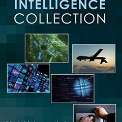[Access] EBOOK EPUB KINDLE PDF The Five Disciplines of Intelligence Collection by  Ma