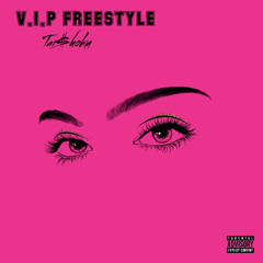 V.I.P FREESTYLE