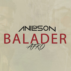 Dj Anilson - Balader (Soolking Ft Niska) Remix Afro DISPO SPOTIFY DEEZER ECT ..