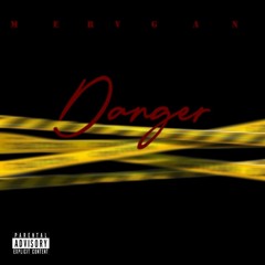 Danger-[Prod.Jorge Maya]