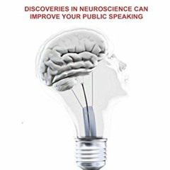 View [KINDLE PDF EBOOK EPUB] How We Communicate: DISCOVERIES IN NEUROSCIENCE CAN IMPROVE YOUR PUBLIC