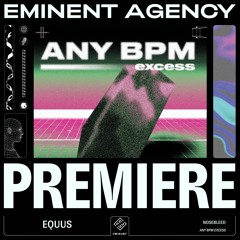 Premiere | Equus | Nosebleed [Excess]