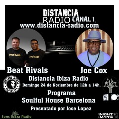 ● November 24, 2024. Distancia Radio Ibiza Compilation by ☆ Joe Cox (Soulful House Barcelona)