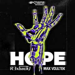 R3xbackJ & Max Voultek - HOPE