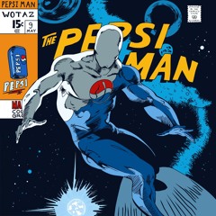 The PepsiMan [Prod.Nawid]