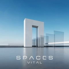S-P-A-C-E-S for Vital - Preset Demo