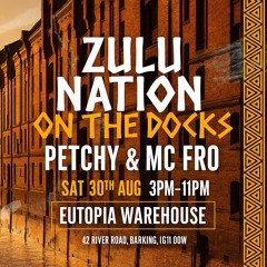 PETCHY & FRO - Live at Zulu Nation @ Utopia warehouse - 30.08.25