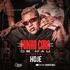 MC VITERA - MINHA CARA DE MAL -  DJ ARTHUZIIN E DJ LV MDP