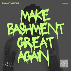 Make Bashment Great Again | Vol 1 | Emoneyvisions