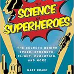 FREE KINDLE 🖌️ The Science of Superheroes: The Secrets Behind Speed, Strength, Fligh