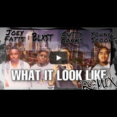 Cutty Banks, Young Scoop, Joey Fatts & Blxst - What It Look Like (Meni_Prod REMIX)