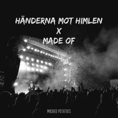 Petra Marklund VS Nause - Händerna Mot Himlen X Made Of (Mashed Potatoes Mashup)