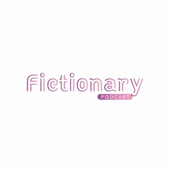 Fictionary Podcast