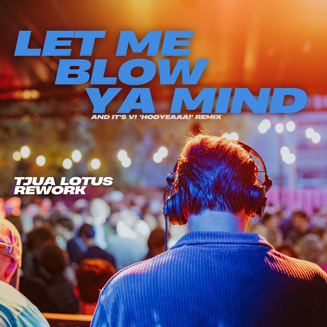 Stream Eve - Let Me Blow Ya Mind (And It's V! Remix) - TJUA LOTUS