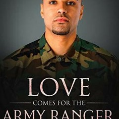 |PDF BOOK!! Love Comes for the Army Ranger by Savannah Adams