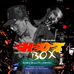 Rapsta SHiam - Hotbox Ft LOW-KEY | BanglaRap