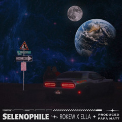 selenophile (ft ella)