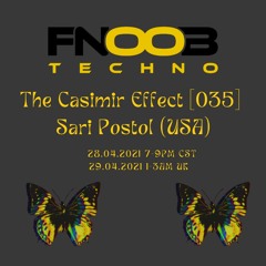 The Casimir Effect #035  | Sari Postol (USA)
