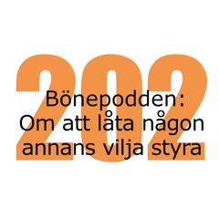 Bönepodden avsnitt 202- Om att låta någon annans vilja styra