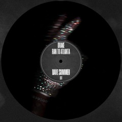 Drake - Ran To Atlanta (feat. Future & Molly Santana)  (Dave Summer Edit)