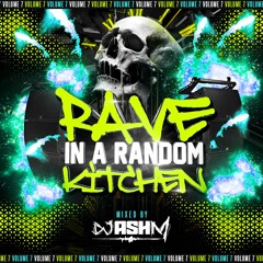 Ash M - Rave In A Random Kitchen Vol 7