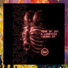 PREMIERE: Tear Of Joy & Lunatico — Genbu [Urge To Dance]