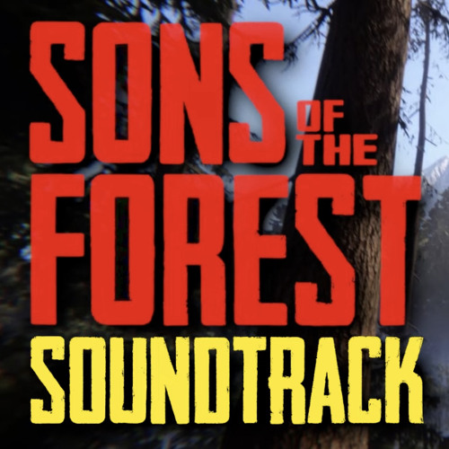 Sons Of The Forest Radio Playlist