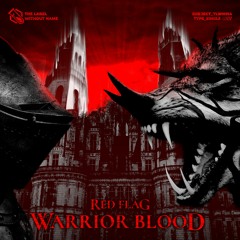 Red Flag - Warrior Blood