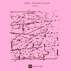 Joton - Inverted Collapse EP [Newrhythmic recs]