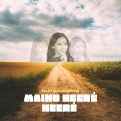 Mainu Heere Heere