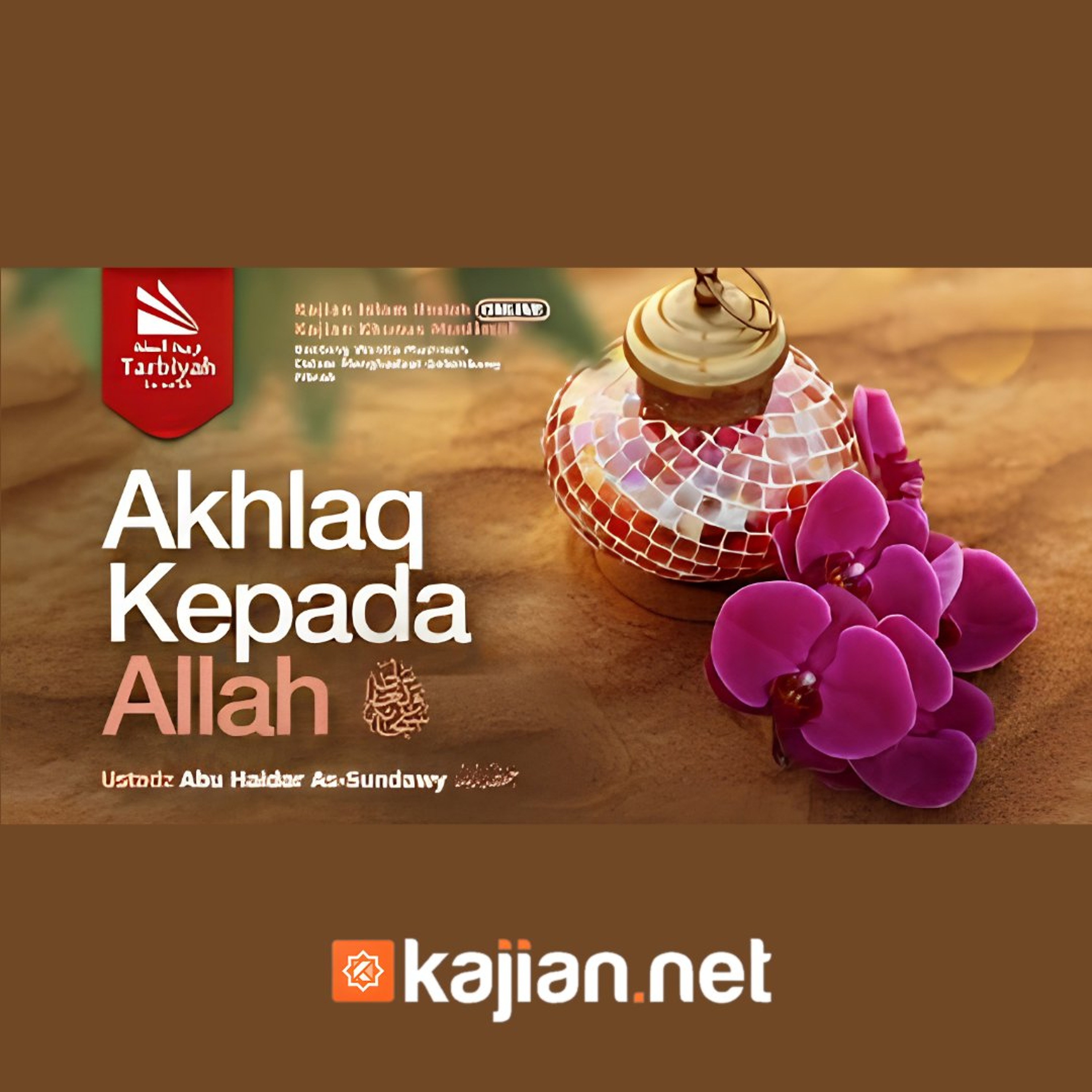 Akhlaq Kepada Allah-1 (Benteng Wanita Muslimah Dalam Menghadapi Gelombang Fitnah) #30 - Ustadz Abu Haidar As-Sundawy حفظه الله episode artwork