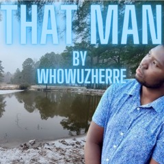 That Man ( Prod. by WWH BEATS )