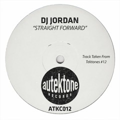 Dj Jordan "Straight Forward" (Original Mix)(Preview)(Taken from Tektones #12)(Out Now)