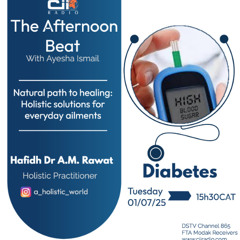 01/07/25 The Afternoon Beat :  Natural Path to Healing - Holistic solutions for everyday ailments - Diabetes