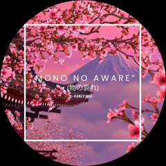 Enzo Corigliano @ Mono No Aware (物の哀れ) [Early Mix]