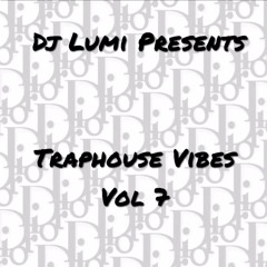 Traphouse Vibes Vol 7