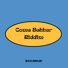 Come Better Riddim Mix (Cutty Ranks, Nardo Ranks, Nando Boom, Tony Bull, Aldo Ranks, Renegado)