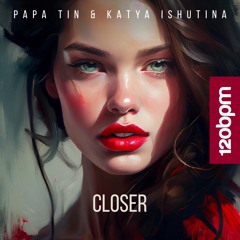 Closer (Original mix)