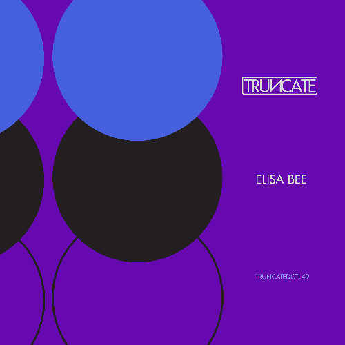 Elisa Bee - TRUNCATEDGTL49 - Preview