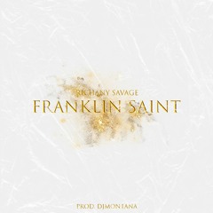 Franklin Saint (Prod. By DJmontana)