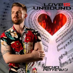 DJ MICHEL PETTENUCI - LOVE IS UNBOUND