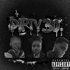 DIRTY 30
