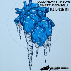 Cold Heart Theory
