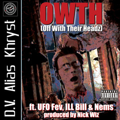 OWTH (feat. UFO Fev, ILL BILL & NEMS)