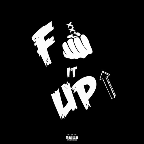 F It Up